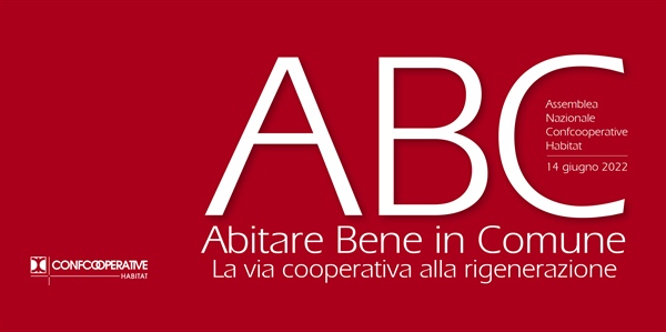 ABC Abitare Bene in Comune. La via cooperativa alla rigenerazione.