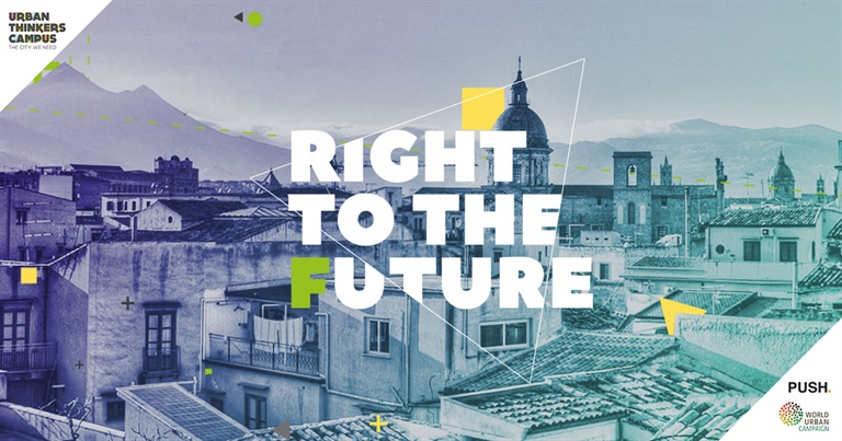 Right to the Future Urban Thinkers Campus, 6-8 aprile.