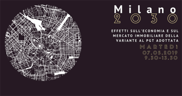 Milano 2030. PGT, effetti sull’economia e sul mercato