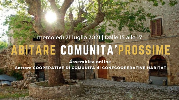 "Abitare Comunità Prossime”. Nasce il Settore delle cooperative di comunità