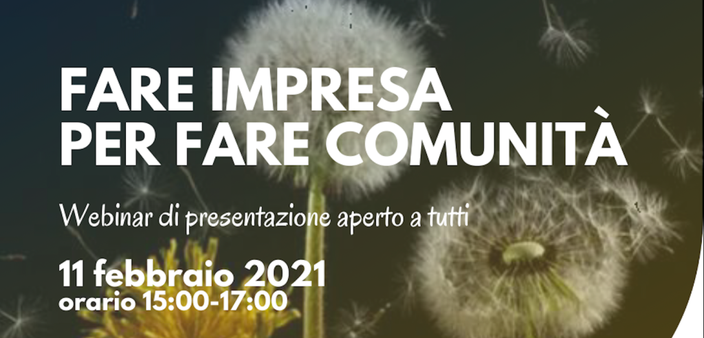 Webinar “Fare Impresa per fare Comunità”
