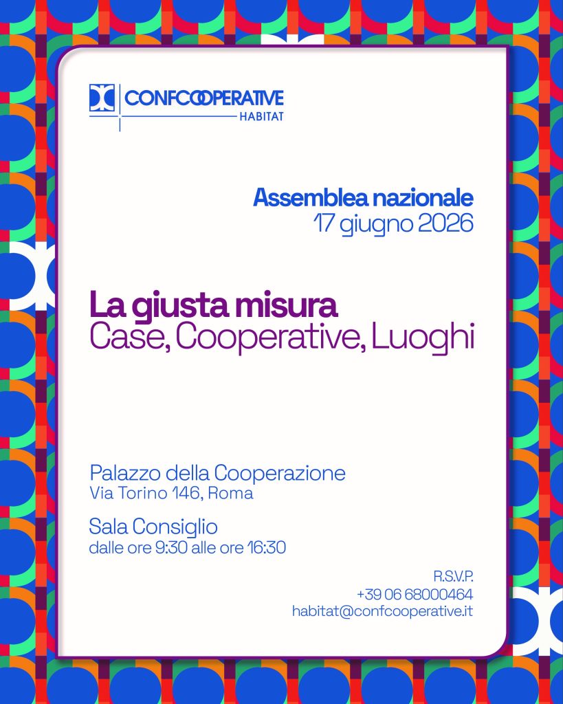 Assemblea 2026: a Roma il futuro delle cooperative di abitazione e comunità